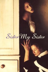 Sister My Sister 1994 on netflix