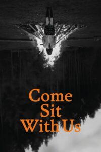 Come Sit With Us 2024 on netflix