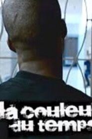 La couleur du temps 2008 on netflix