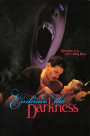 Embrace the Darkness 1999 on netflix