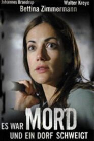 Es war Mord und ein Dorf schweigt 2006 on netflix