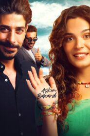 Aşkım Bahardı 2021 on netflix
