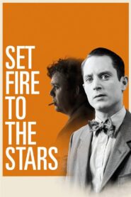 Set Fire to the Stars 2014 on netflix