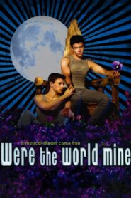 Were the World Mine 2008 on netflix