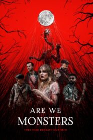 Are We Monsters 2021 on netflix