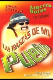 Las tranzas de mi pueblo 1999 on netflix