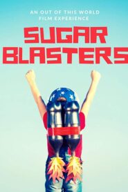 Sugar Blasters 2020 on netflix