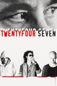 TwentyFourSeven 1998 on netflix