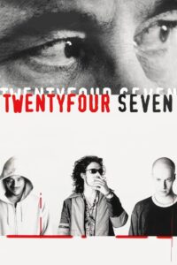 TwentyFourSeven 1998 on netflix