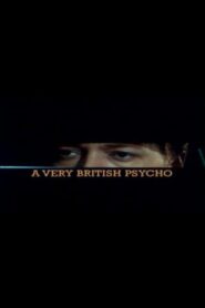 A Very British Psycho 1997 on netflix