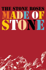 The Stone Roses: Made of Stone 2013 on netflix
