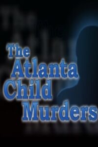 The Atlanta Child Murders 2001 on netflix