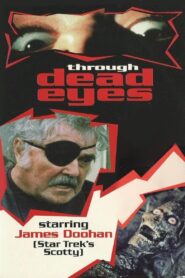 Through Dead Eyes 1999 on netflix