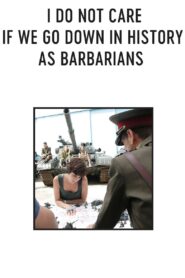 I Do Not Care If We Go Down in History as Barbarians 2018 on netflix