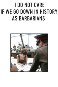 I Do Not Care If We Go Down in History as Barbarians 2018 on netflix