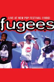 Fugees: Live at New Pop Festival 1996 1996 on netflix