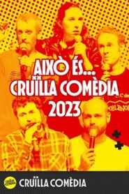 Això és… Cruïlla Comèdia 2023 2024 on netflix