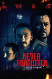 Never Forgotten 2022 on netflix
