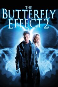 The Butterfly Effect 2 2006 on netflix