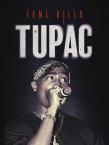 Fame Kills – Tupac 2023 on netflix