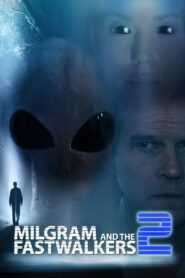 Milgram and the Fastwalkers 2 2018 on netflix