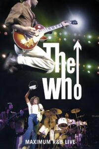 The Who: Maximum R&B Live 1994 on netflix