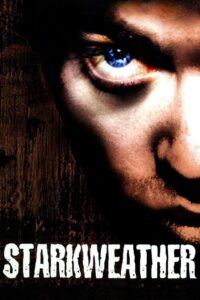 Starkweather 2004 on netflix