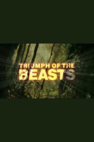 Triumph of the Beasts 2001 on netflix