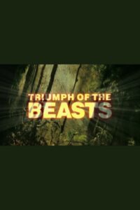 Triumph of the Beasts 2001 on netflix