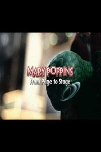 Mary Poppins: From Page to Stage 2009 on netflix