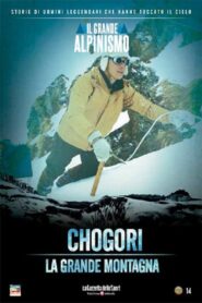 Chogori, la grande montagna 2004 on netflix