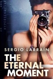 Sergio Larraín, The Eternal Moment 2021 on netflix