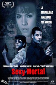 Sexy Mortal 2010 on netflix