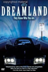 Dreamland 2007 on netflix