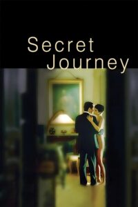 Secret Journey 2006 on netflix