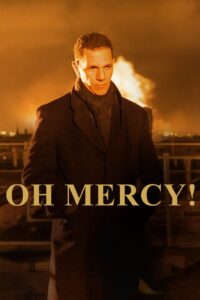 Oh Mercy 2019 on netflix