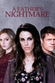 A Father’s Nightmare 2018 on netflix