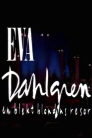 Eva Dahlgren: En blekt blondins resor 1992 on netflix