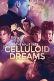 The Male Gaze: Celluloid Dreams 2021 on netflix