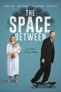 The Space Between 2017 on netflix