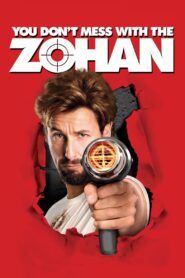 You Don’t Mess with the Zohan 2008 on netflix