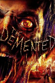 The Demented 2013 on netflix