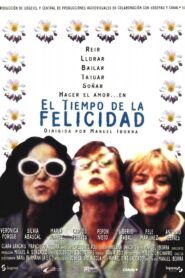 El tiempo de la felicidad 1997 on netflix