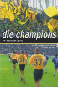 Die Champions – Der Traum vom Fußball 2003 on netflix