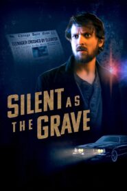 Silent as the Grave 2023 on netflix