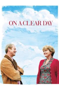 On a Clear Day 2005 on netflix