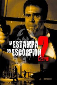La estampa del escorpión 2 2011 on netflix