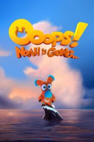 Ooops! Noah Is Gone… 2015 on netflix