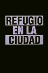 Refugio en la cuidad 1993 on netflix