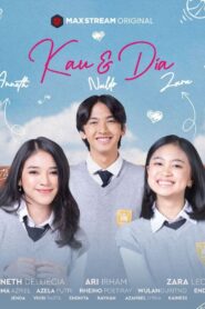 Kau & Dia 2021 on netflix